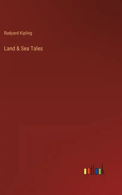 Land & Sea Tales - Hardcover