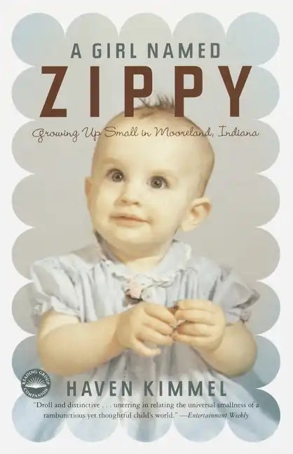 A Girl Named Zippy: Growing Up Small in Mooreland, Indiana - Paperback