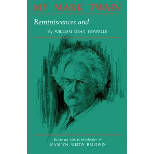 My Mark Twain: Reminiscences and Criticisms - Paperback