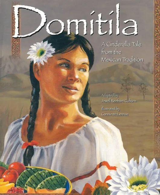 Domitila: A Cinderella Tale from the Mexican Tradition - Paperback
