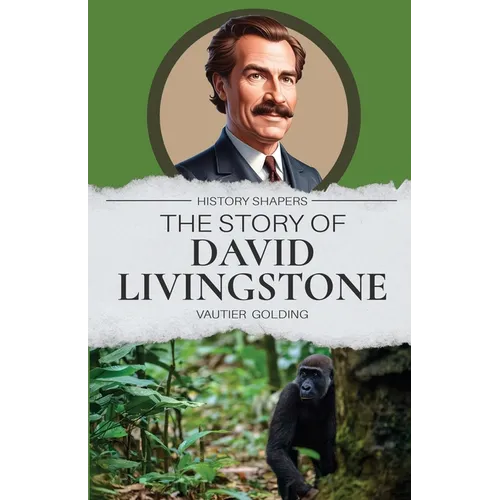 The Story of David Livingstone - Paperback