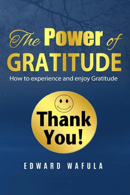 The Power of Gratitude: 