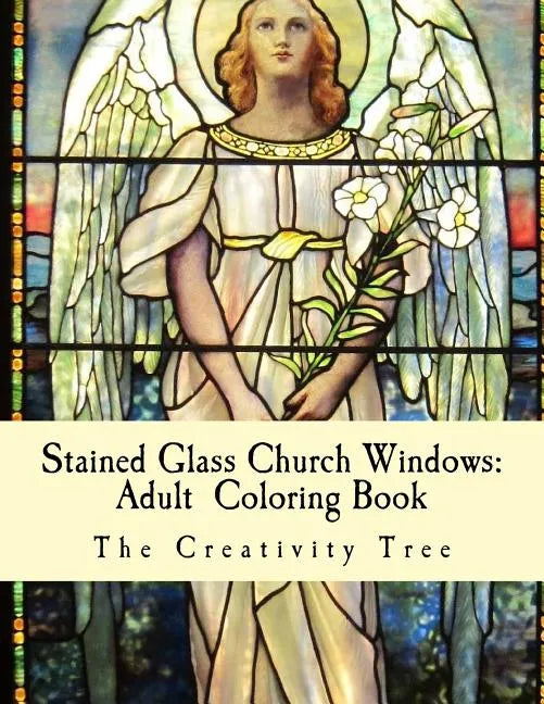 Stained Glass Church Windows: Adult Coloring Book - Paperback