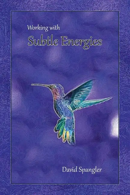 Working With Subtle Energies - Paperback