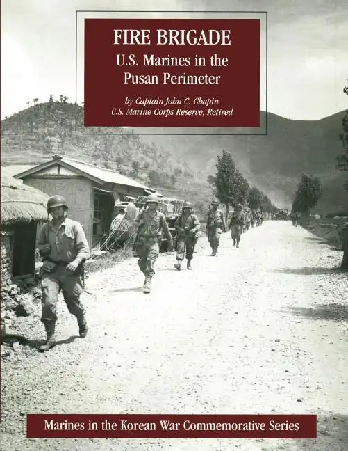 Fire Brigade: U.S. Marines in the Pusan Perimeter - Paperback