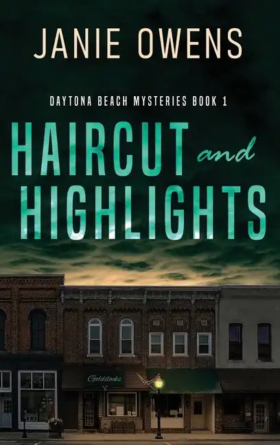 Haircut and Highlights - Hardcover