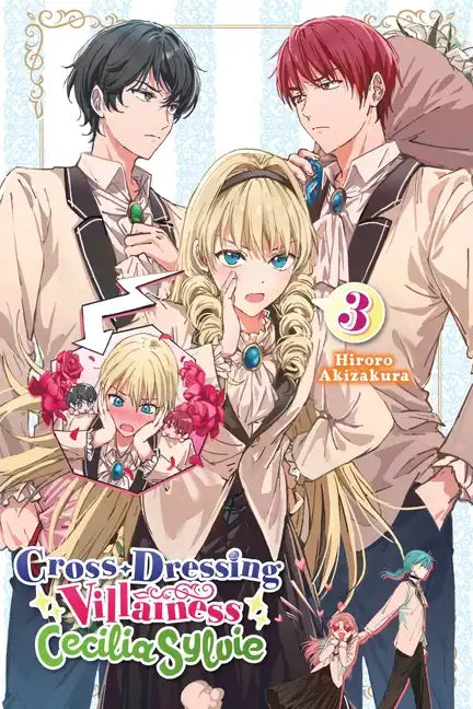 Cross-Dressing Villainess Cecilia Sylvie, Vol. 3 (Light Novel): Volume 3 - Paperback