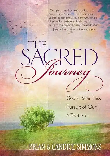 The Sacred Journey: God's Relentless Pursuit of Our Affection - Paperback