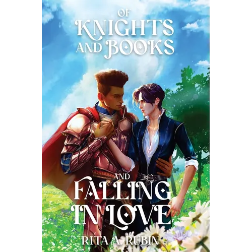 Of Knights and Books and Falling In Love - Paperback