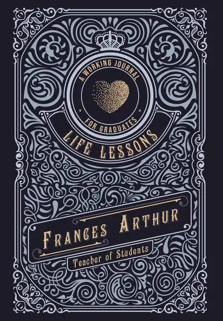 Life Lessons for Graduates: A Working Journal - Hardcover