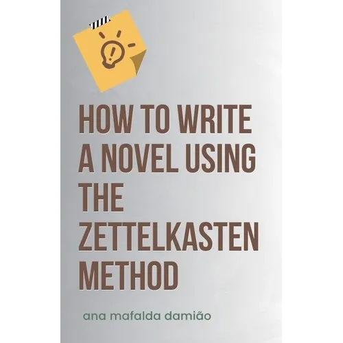 How to write a novel using the Zettelkasten Method - Paperback