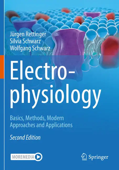 Electrophysiology: Basics, Methods, Modern Approaches and Applications - Paperback