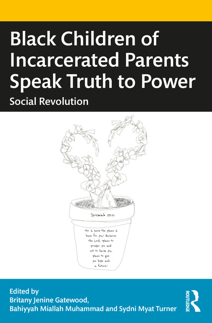 Black Children of Incarcerated Parents Speak Truth to Power: Social Revolution - Paperback