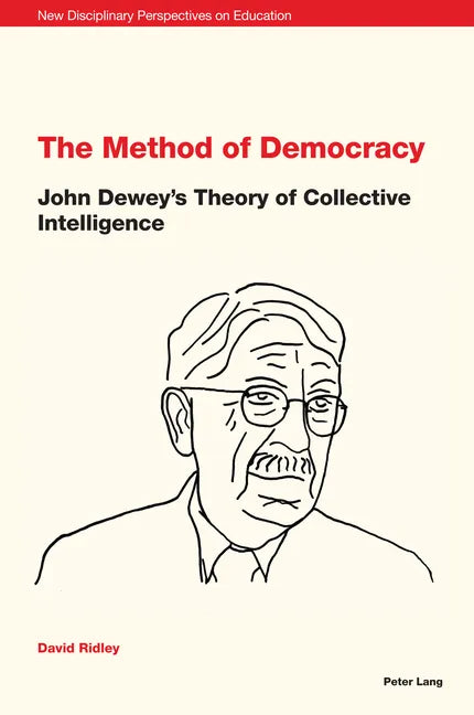 New Disciplinary Perspectives on Education: John Dewey's Theory of Collective Intelligence - Paperback