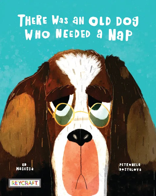 There Was an Old Dog Who Needed a Nap - Paperback