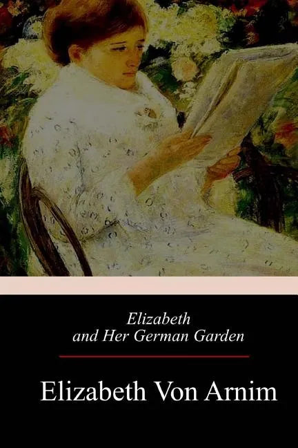 Elizabeth and Her German Garden - Paperback