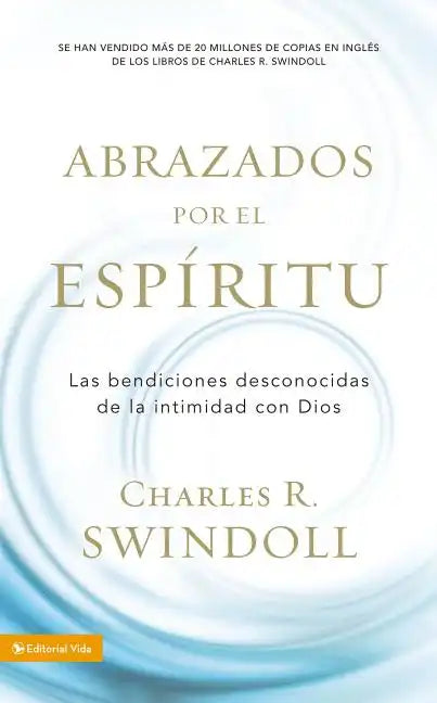 Abrazados por el Espíritu Softcover Embraced by the Spirit - Paperback