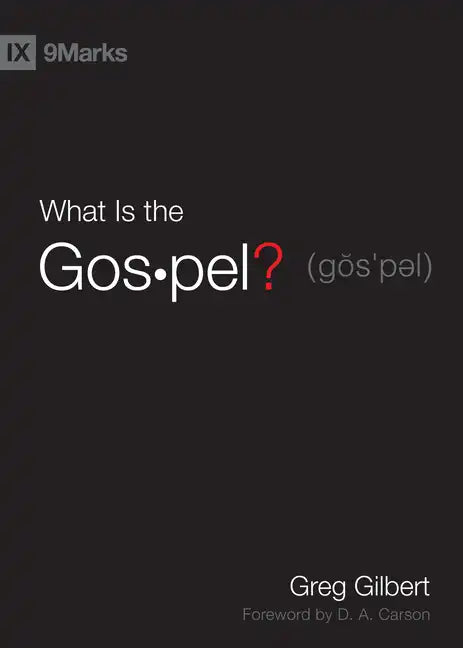 What Is the Gospel? - Hardcover