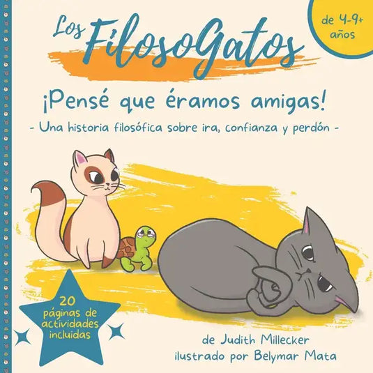 ¡Pensé que éramos amigas!: - Una historia filosófica sobre ira, confianza y perdón - - Paperback