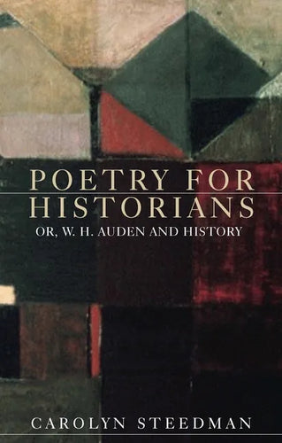 Poetry for historians: Or, W. H. Auden and history - Paperback