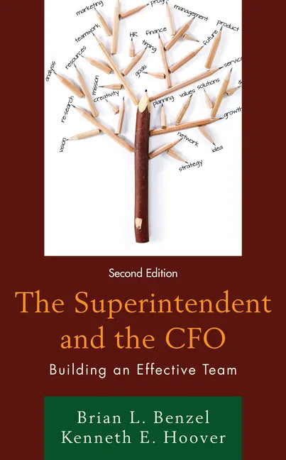 The Superintendent and the CFO: Building an Effective Team - Paperback