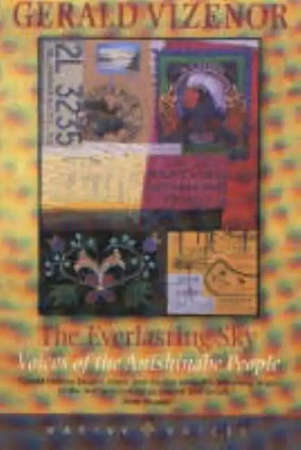 The Everlasting Sky: Voices of the Anishinabe People - Paperback