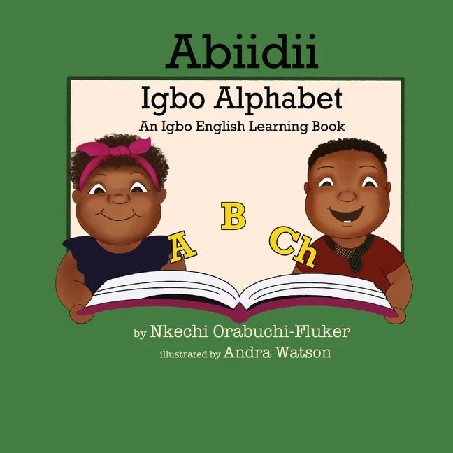 Abiidii Igbo Alphabet: An Igbo English Learning Book - Paperback