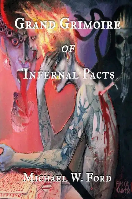 Grand Grimoire of Infernal Pacts: Goetic Theurgy - Paperback