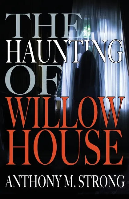 The Haunting of Willow House - Paperback