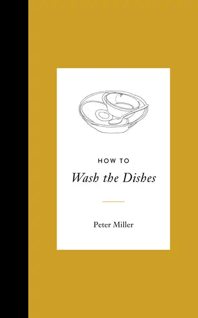 How to Wash the Dishes - Hardcover