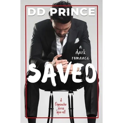 Saved: a dark romance - Paperback