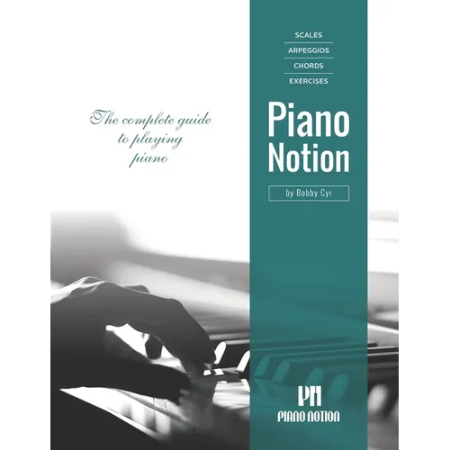 Scales Arpeggios Chords Exercises by Piano Notion: The complete guide to playing piano - Paperback