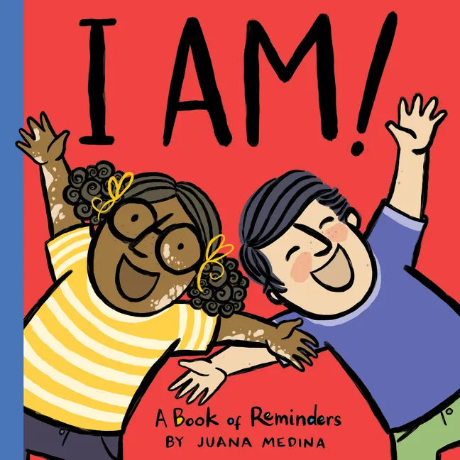 I Am!: A Book of Reminders - Hardcover