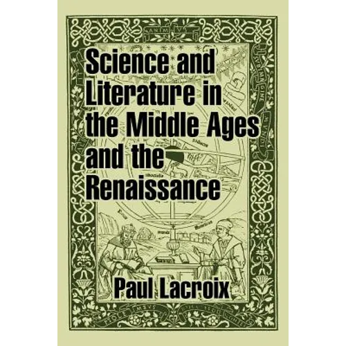 Science and Literature in the Middle Ages and the Renaissance - Paperback