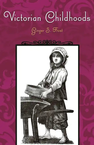 Victorian Childhoods - Hardcover