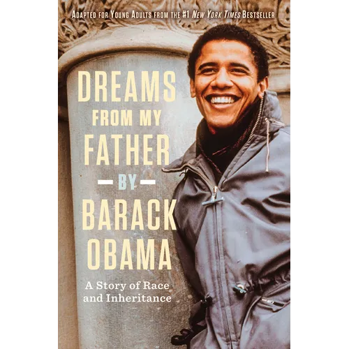 Dreams from My Father: A Story of Race and Inheritance - Paperback