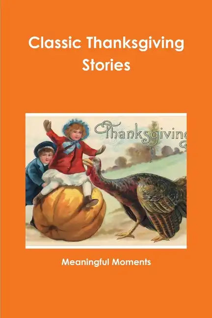 Classic Thanksgiving Stories - Paperback