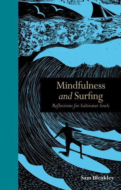 Mindfulness and Surfing: Reflections for Saltwater Souls - Hardcover