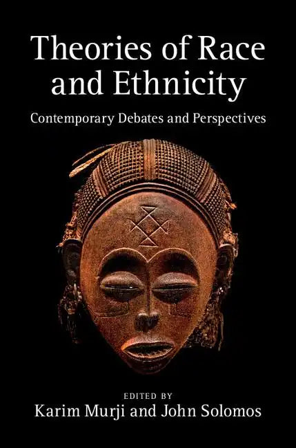 Theories of Race and Ethnicity - Hardcover