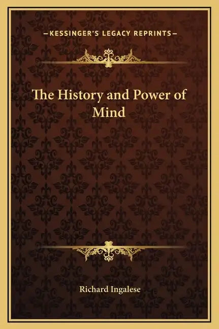 The History and Power of Mind - Hardcover