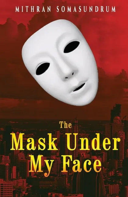 The Mask under My Face - Paperback