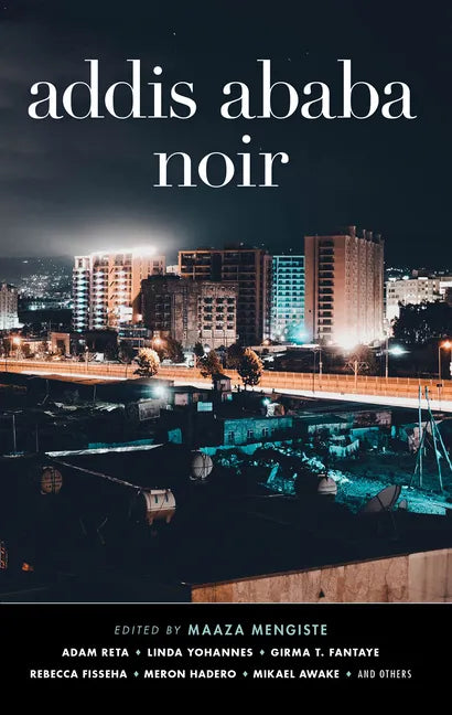 Addis Ababa Noir - Hardcover