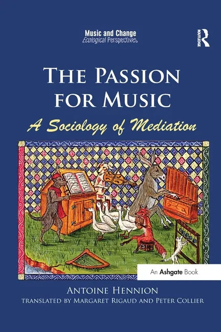 The Passion for Music: A Sociology of Mediation - Paperback