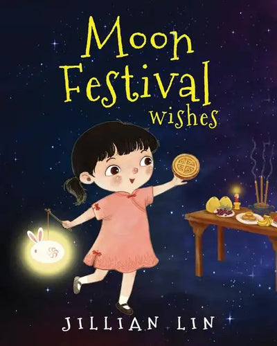 Moon Festival Wishes: Moon Cake and Mid-Autumn Festival Celebration - Paperback