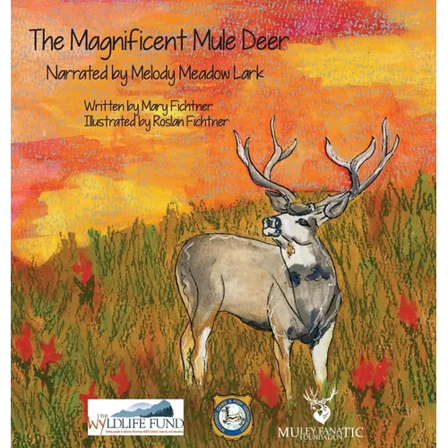 The Magnificent Mule Deer - Hardcover