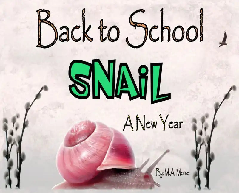 Back to School Snail - A New Year - Hardcover