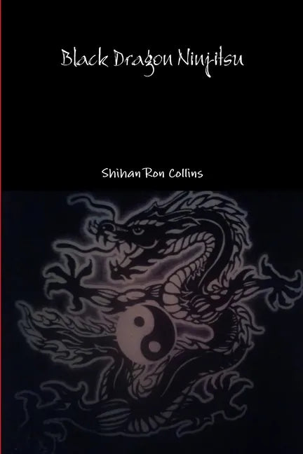 Black Dragon Ninjitsu - Paperback