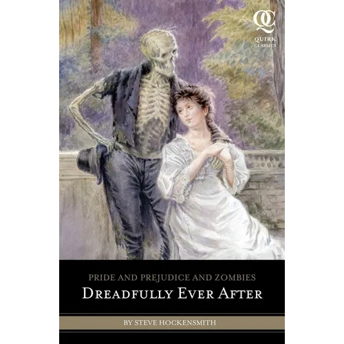 Pride and Prejudice and Zombies: Dreadfully Ever After - Paperback