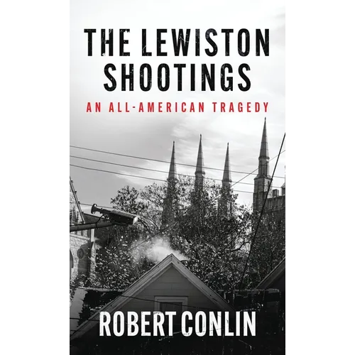 The Lewiston Shootings - Hardcover