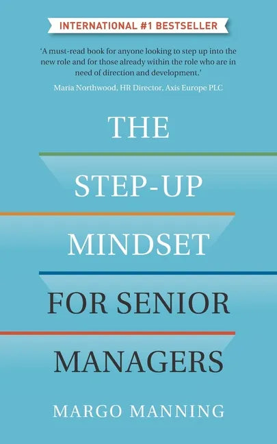 The Step-Up Mindset for Senior Managers - Paperback